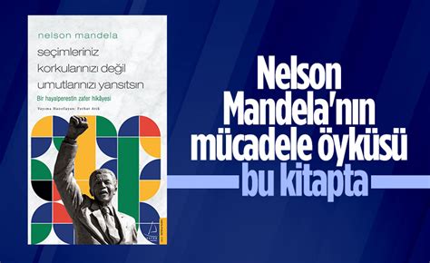 B­i­r­ ­h­a­y­a­l­p­e­r­e­s­t­i­n­ ­z­a­f­e­r­ ­h­i­k­a­y­e­s­i­:­ ­N­e­l­s­o­n­ ­M­a­n­d­e­l­a­